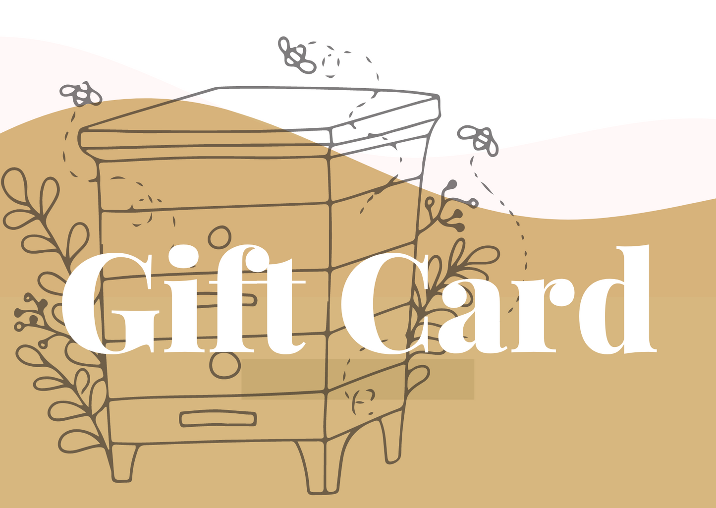 THE BEEHIVE GIFT CARD